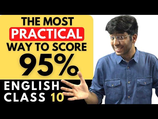 The Most PRACTICAL Way To Score 95% In Class 10 English Board Exam 2021
