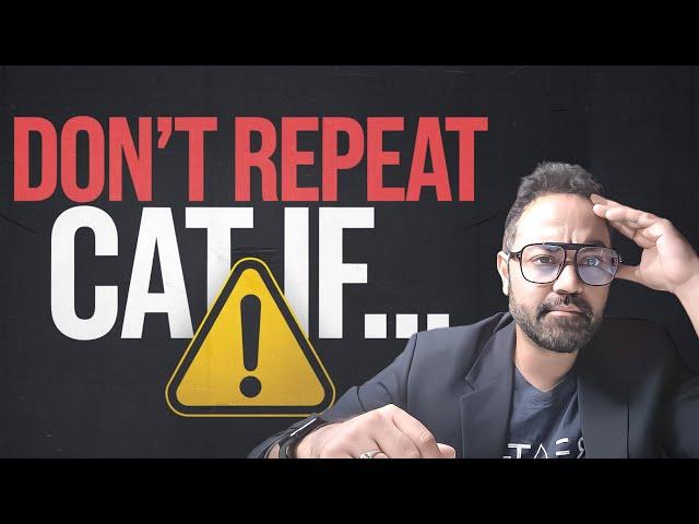 CAT Exam Preparation Guide | Don't Repeat CAT If These Factors Aren't In Your Favor