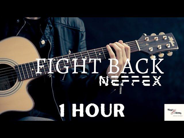 NEFFEX - Fight Back(Lyrics) - 1 Hour | 1 Hour Lyrical Fight Back | Music Library