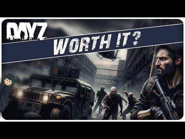 Is DayZ Worth it in 2025?