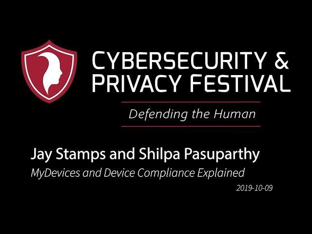 Jay Stamps and Shilpa Pasuparthy | MyDevices and Device Compliance Explained