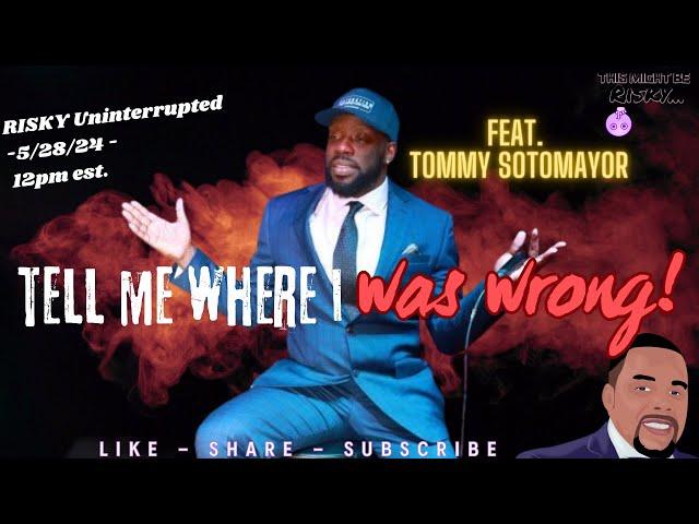 #TMBR Uninterrupted Live! Feat. Tommy Sotomayor! The Truth About BW…