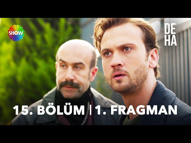 Deha 15. Bölüm 1. Fragman | "Kimse yaşattığını yaşamadan ölmemeli zaten!"