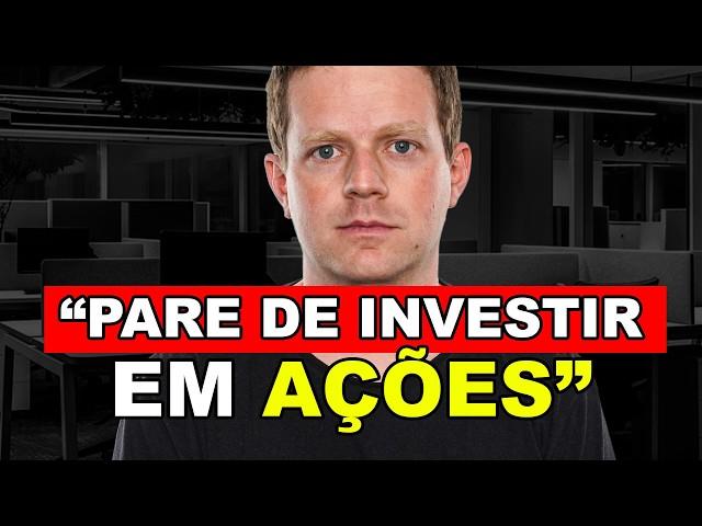 POR QUE INVESTIR EM AÇÕES AGORA É BURRICE?