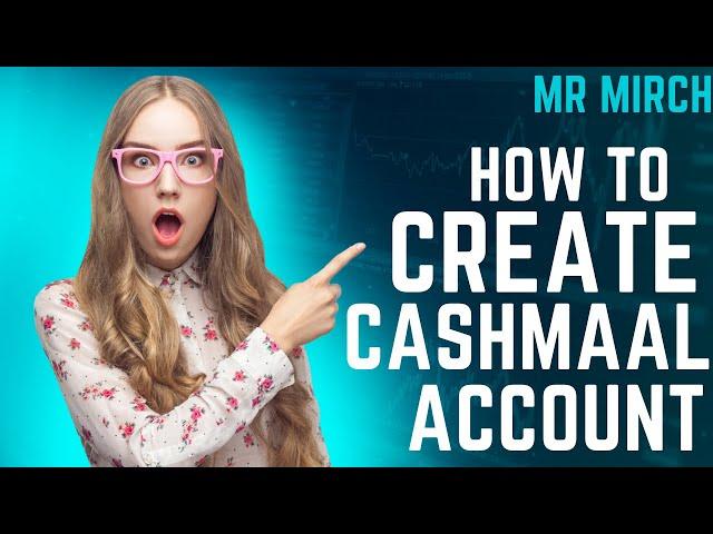 How to create cashmaal account in 2022 | cashmaal account banane ka tarika