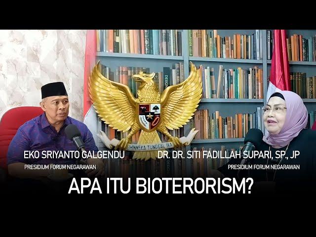 BIOTERORISM, TERORISME BENTUK LAIN MENGANCAM INDONESIA - SITI FADILLAH SUPARI & EKO GALGENDU