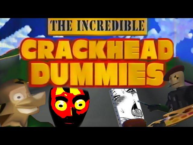 [YTP] The Incredible Crackhead Dummies