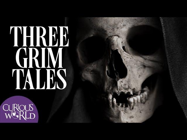 Three Grim Tales (true stories)