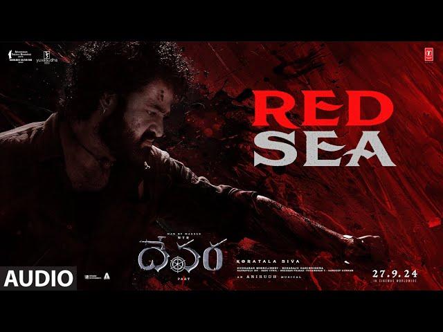 Red Sea Song | Devara Part - 1 | NTR | Koratala Siva | Anirudh Ravichander | 27 Sep 2024