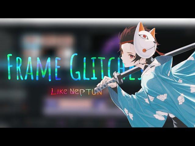 1 Frame Glitches like Neptun - Vegas Pro「TUTORIAL」