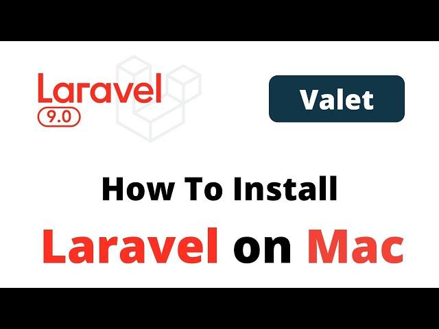 How To Install Laravel On Mac Using Laravel Valet