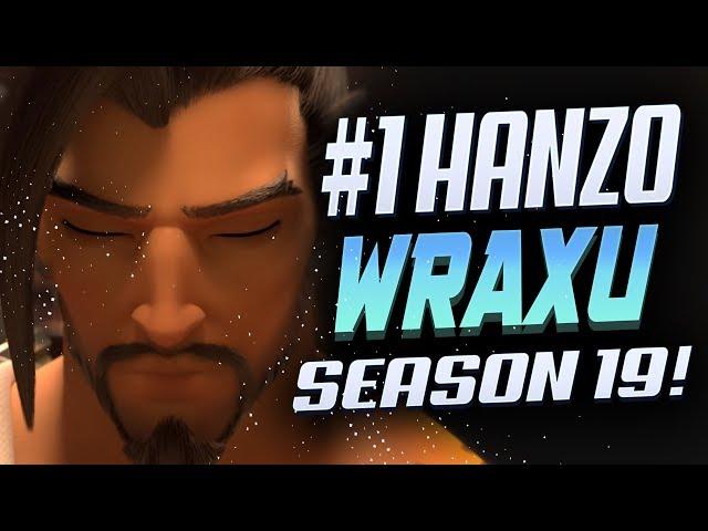 WRAXU INSANE HANZO! [ OVERWATCH SEASON 19 TOP 500 ]