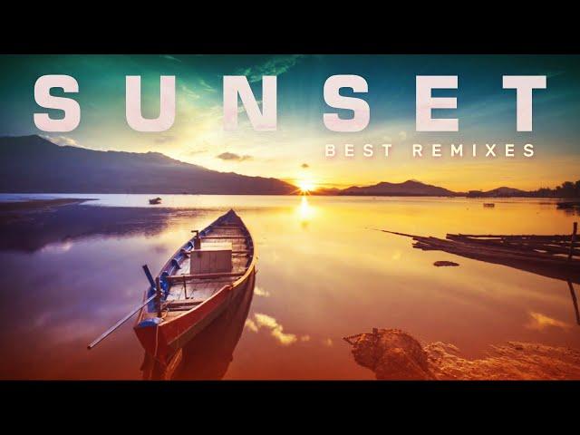 SUNSET -  Best Pop Songs Remix 2024