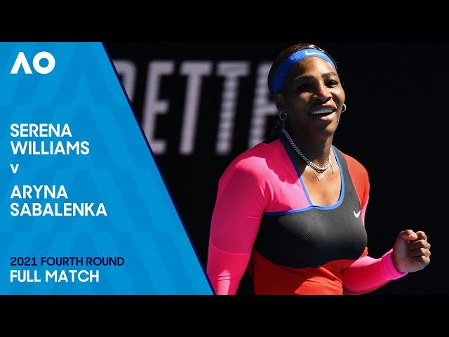 Serena Williams v Aryna Sabalenka Full Match | Australian Open 2021 Fourth Round