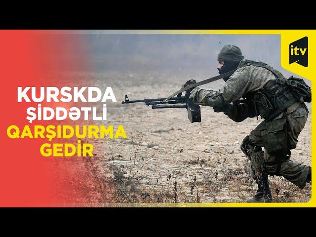 Rusiya artilleriya bölmələri Kurskda Ukrayna mövqelərini vurur