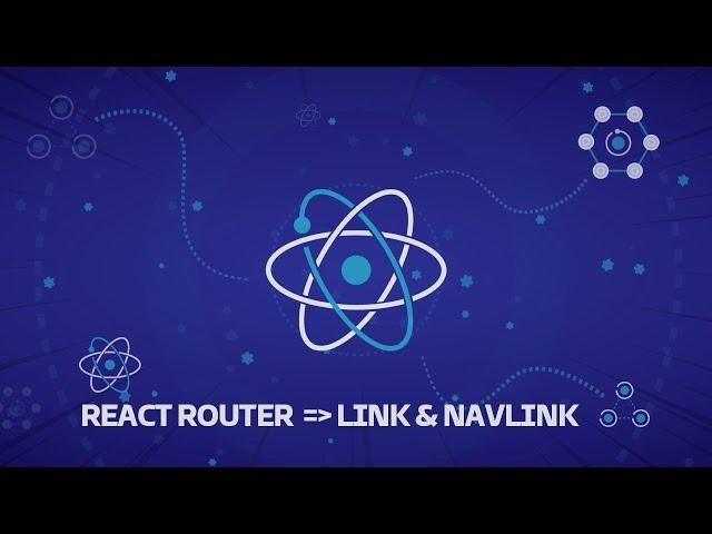 #7 - React Router : Link & NavLink