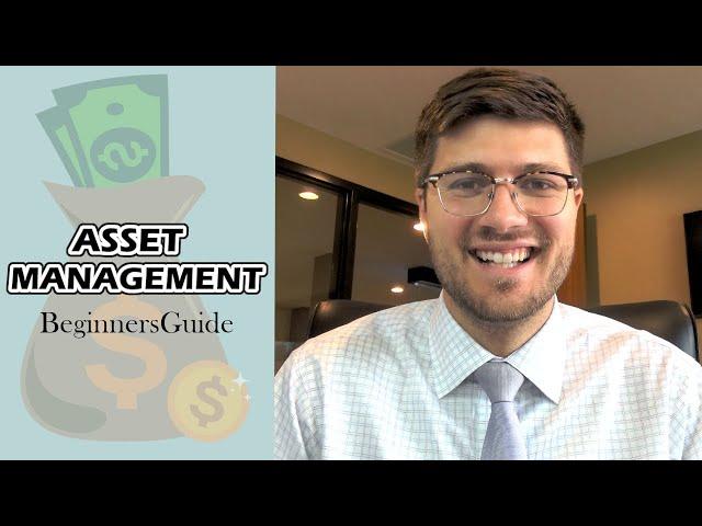 The Ultimate Beginners Guide to Asset Management