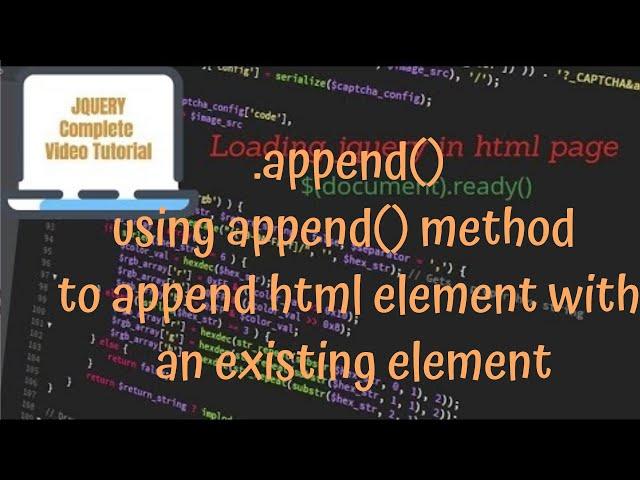 jQuery Tutorials #34 - using jquery append() method to append an html element with an  element