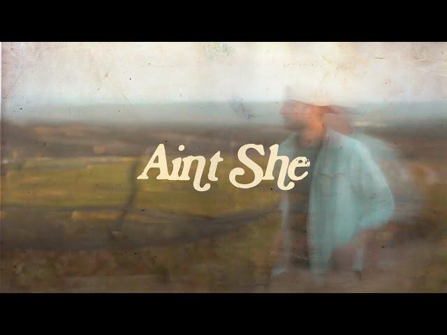 Adam Doleac - Ain't She (Official Lyric Video)