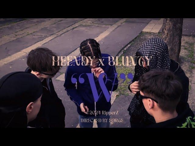 Heendy x Blunty - W (Music Video)