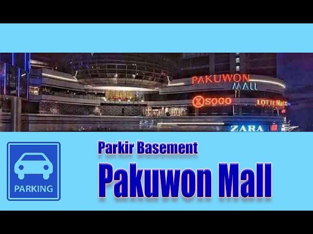 [Parkiran] Parkir Basement Pakuwon Mall - Surabaya