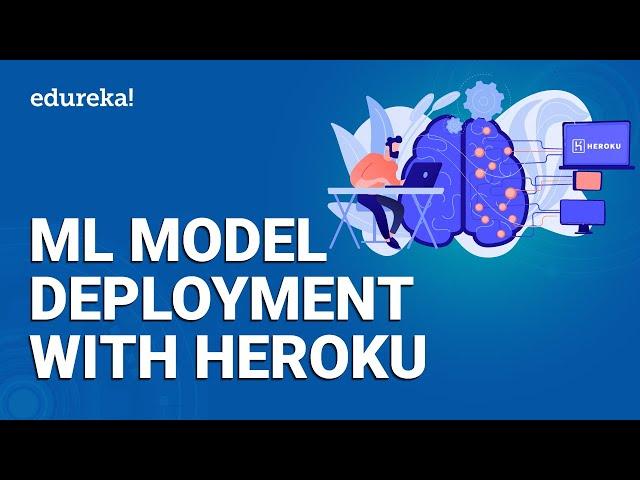 ML Model Deployment With Flask On Heroku | How To Deploy Machine Learning Model With Flask | Edureka