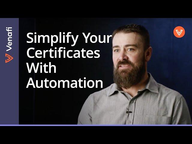 Certificates as a Service Simplifies Everything | Justin Hansen, Security Architect, Venafi