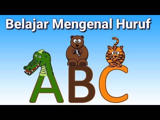 Belajar Membaca Huruf ABC | Huruf Abjad | Bahasa Indonesia