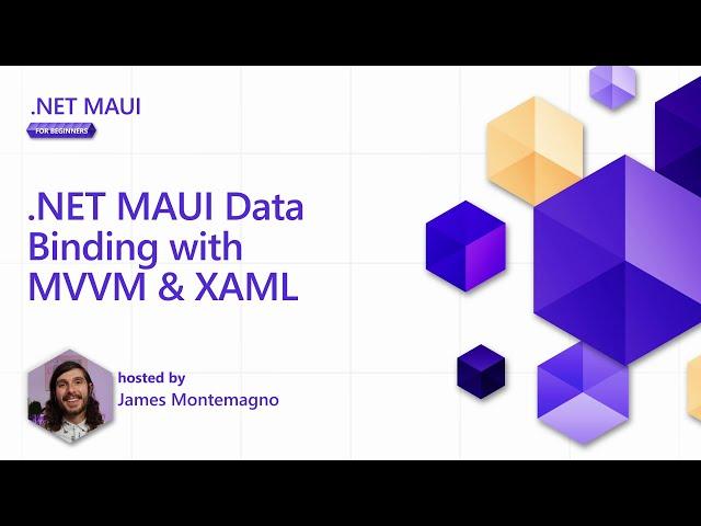 .NET MAUI Data Binding with MVVM & XAML [5 of 8] | .NET MAUI for Beginners