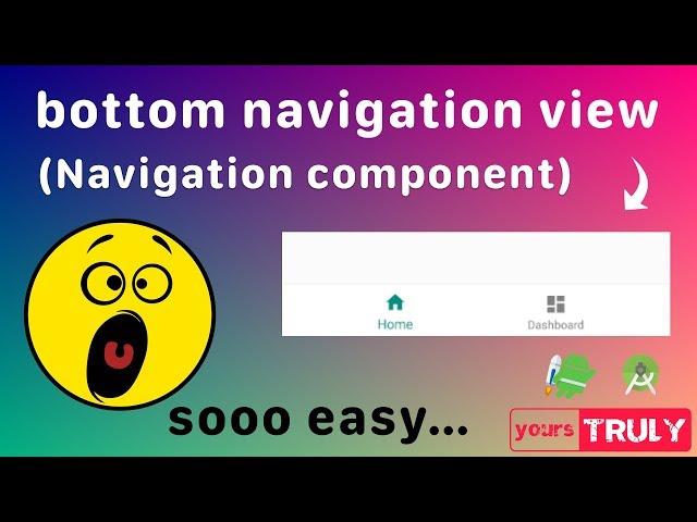 Bottom navigation view with Navigation Component | Android Jetpack | Android