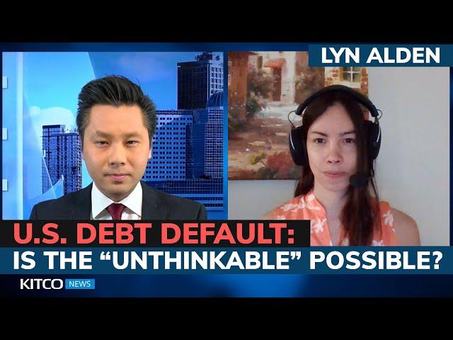 Lyn Alden on ‘the unthinkable’: What happens if the U.S. defaults on debt? (Pt. 1/2)