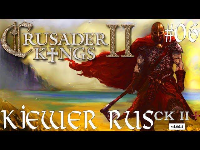 Crusader Kings 2 Plus: Kiewer RUS Kampagne DE #06 - Des einen Leid des anderen Freud