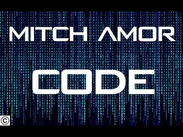 [New Release] Mitch Amor - Code [Preview]