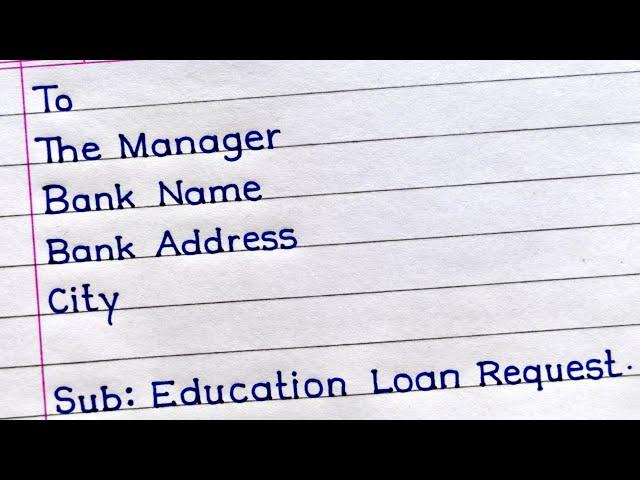 Application For Education Loan | How To Write A Letter To The Bank Manager For Education Loan |