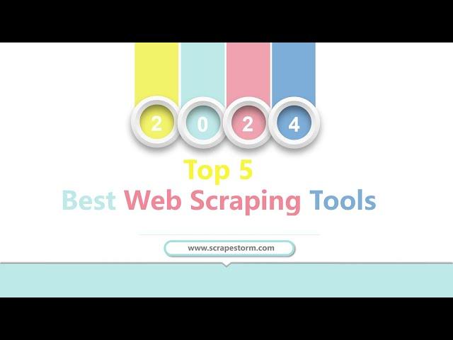 【2024】Top 5 Best Web Scraping Tools