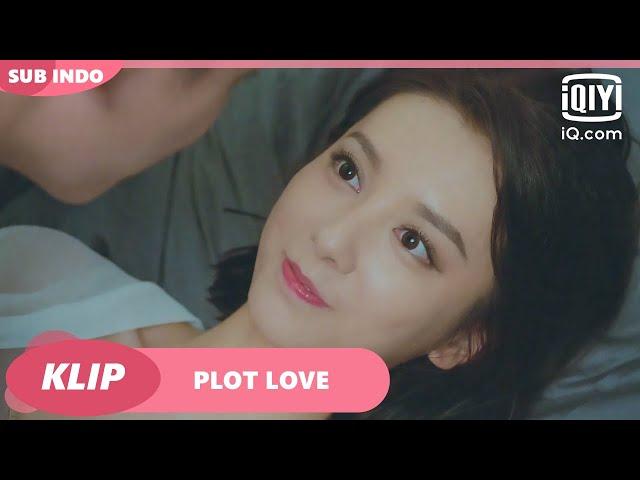 Permintaan maaf yang tulus dari Su [INDO SUB] | PLOT LOVE Ep.17 | iQiyi Indonesia