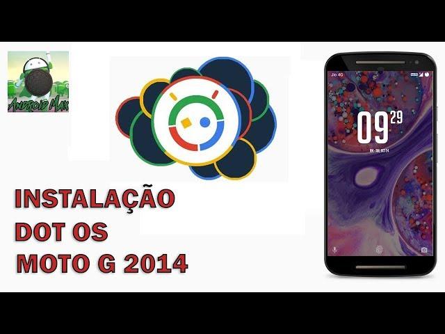 DotOS ROM v1.1 | ANDROID 7.1.2 MOTO G2 (INSTALAÇÃO) ‹CANAL ANDROID MAX›