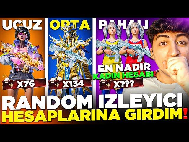 UCUZ ORTA PAHALI RANDOM İZLEYİCİ HESABI EN İYİ KADIN HESABI ÇIKTI (NADİR HER ŞEY VAR) PUBG Mobile