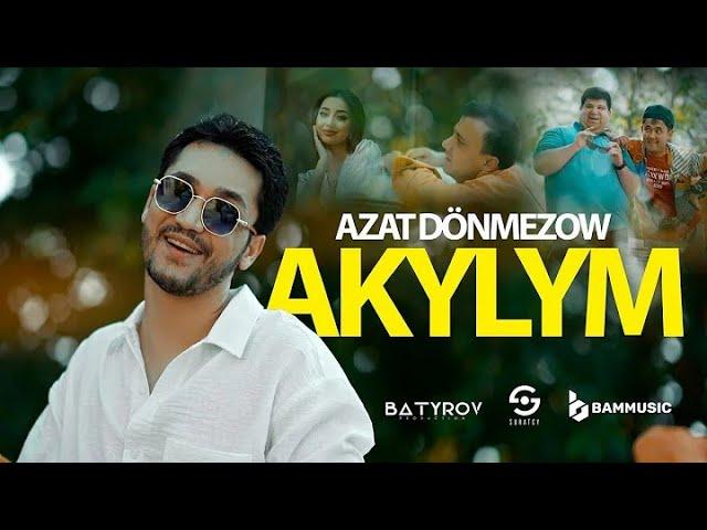 Azat Donmezow - Akylym (Official Video 2023) #Azat #Donmez #Azat Donmezow