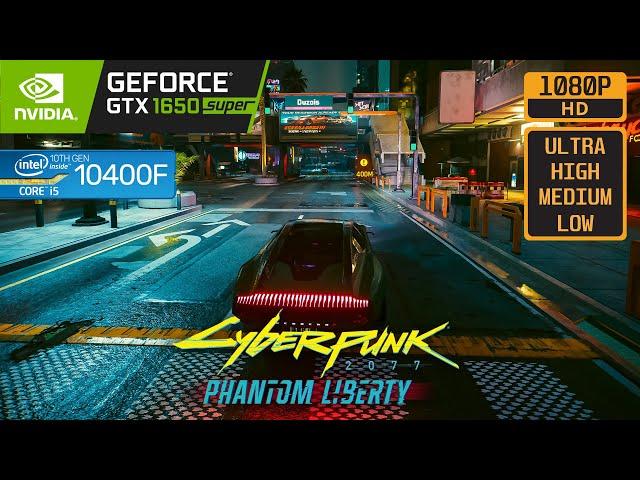 CYBERPUNK 2077 PHANTOM LIBERTY - GTX 1650 SUPER - i5 10400F