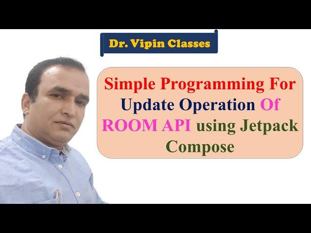 Room API Update Operation using Jetpack Compose | Dr Vipin Classes