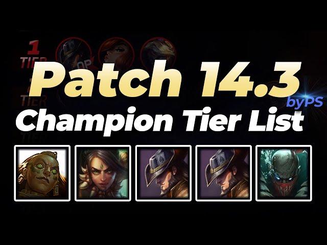 Patch 14.3 Champion Tier List | League of Legends