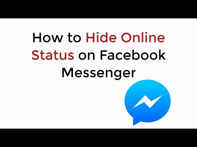 How to Hide Online Status on Facebook Messenger Android & iPhone