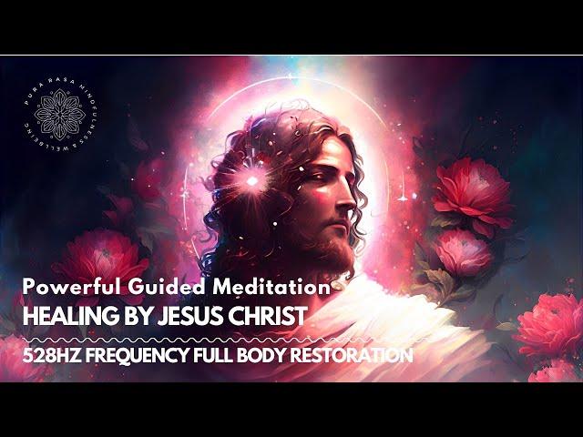 Healing Meditation With Jesus Christ, 528Hz Waterfall Cleanse