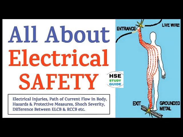 All About Electrical Safety | Electrical Injuries | Shock Severity | Hazard & Protection | RCCB/ELCB