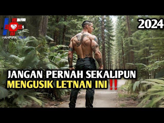 Letnan Terbaik Malah Kalian Usik !! / Alur Cerita Film 2024