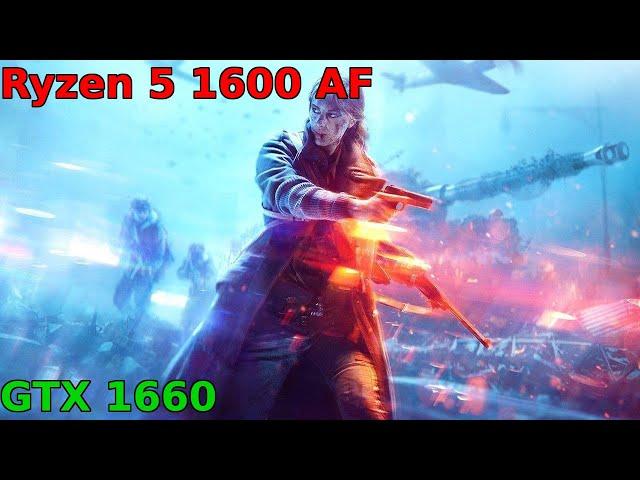 Battlefield V | GTX 1660 + Ryzen 5 1600 AF | Low vs. Medium vs. High vs. Ultra | 64 Players Conquest