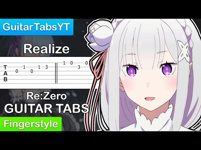 Re:Zero - Realize (Season 2 Opening) Fingerstyle Guitar Tutorial + TABS