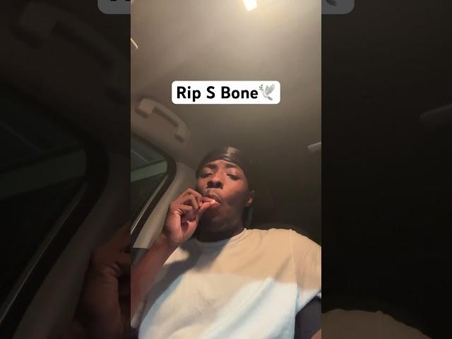 Rest in peace S Bone from Rolling 40 Crip