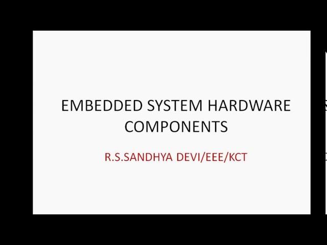 Embedded system hardware components tutorial